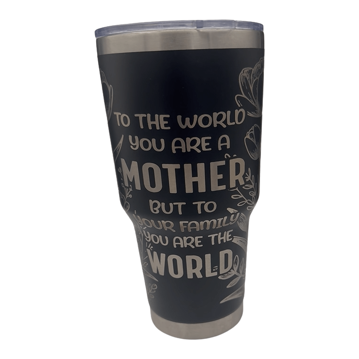 Etched Mother’s Day Tumblers – 20oz, 30oz, 40oz Lawn and Pets